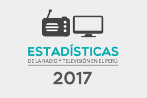 2017 – Estadísticas de la radio y televisión en el Perú