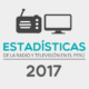 2017 – Estadísticas de la radio y televisión en el Perú