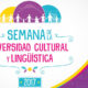 Conoce lo que trae la Semana de la Diversidad Cultural y Lingüística 2017