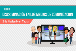 Tacna: CONCORTV realizará taller “Discriminación en los Medios de Comunicación”