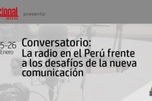 Lima: CONCORTV participará en Conversatorio sobre la Radio en el Perú