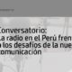 Lima: CONCORTV participará en Conversatorio sobre la Radio en el Perú