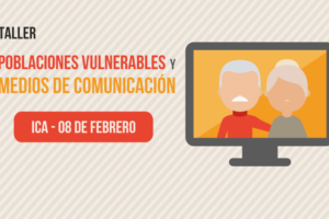 Ica: CONCORTV realizará taller sobre Poblaciones Vulnerables y Medios de Comunicación