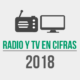 2018 – Radio y TV en cifras
