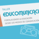 Tacna: Taller de Educomunicación