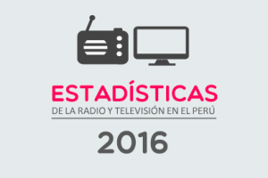 2016 – Estadísticas de la radio y televisión en el Perú