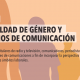 Ica: CONCORTV y CODEHICA realizarán taller sobre Igualdad de Género y Medios de Comunicación