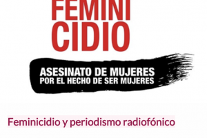 Feminicidio en los medios de comunicación – Radios Libres