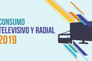 2019 – Estudio sobre Consumo Televisivo y Radial