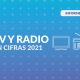 2021 – TV y Radio en Cifras