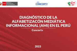 Diagnóstico de la Alfabetización Mediática e Informacional (AMI) en el Perú – 2023