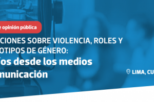 Sondeo de opinión pública sobre violencia, roles y estereotipos de género