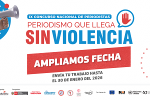 IX Concurso Nacional “Periodismo que llega sin violencia” amplía su plazo de participación